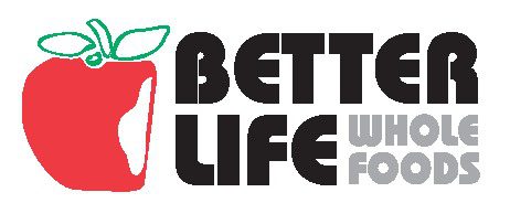 Better Life Whole Foods